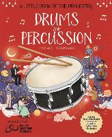 A Little Book of the Orchestra: Drums and Percussion - A Little Book the Orchestra (Hardback)