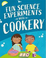 Fun Science: Experiments with Cookery - Fun Science (Paperback)