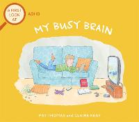 A First Look At: ADHD: My Busy Brain - A First Look At (Paperback)