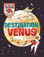 Space Station Academy: Destination: Venus - Space Station Academy (Paperback)