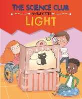 The Science Club Investigates: Light - The Science Club Investigates (Paperback)