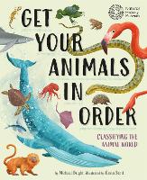 Get Your Animals in Order: Classifying the Animal World (Paperback)