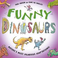 Funny Dinosaurs: Laugh-out-loud prehistoric nature facts! - Funny Nature (Paperback)