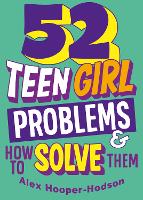 Problem Solved: 52 Teen Girl Problems & How To Solve Them - Problem Solved (Paperback)