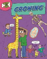 Inside Your Body: Growing - Inside Your Body (Paperback)