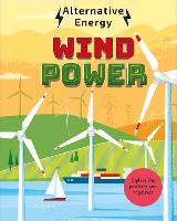 Alternative Energy: Wind Power - Alternative Energy (Hardback)