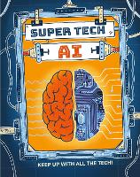 Super Tech: AI - Super Tech (Hardback)