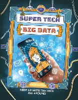 Super Tech: Big Data - Super Tech (Paperback)
