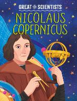 Great Scientists: Nicolaus Copernicus - Great Scientists (Paperback)