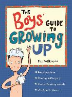 The Boys' Guide to Growing Up: the best-selling puberty guide for boys - Guide to Growing Up (Paperback)