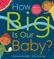 How Big is Our Baby?: A 9-month guide for soon-to-be siblings (Paperback)