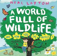 Eco Explorers: A World Full of Wildlife: and how you can protect it - Eco Explorers (Paperback)