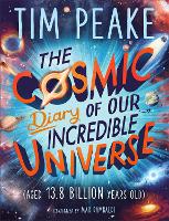 The Cosmic Diary of our Incredible Universe (Hardback)