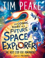 The Cosmic Diary of a Future Space Explorer - The Cosmic Diary of (Paperback)