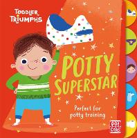 Toddler Triumphs: Potty Superstar: A potty training book for boys - Toddler Triumphs (Board book)