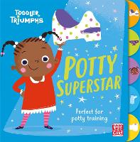 Toddler Triumphs: Potty Superstar: A potty training book for girls - Toddler Triumphs (Board book)