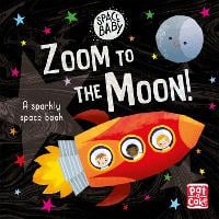 Space Baby: Zoom to the Moon!: A first shiny space adventure touch-and-feel board book - Space Baby (Board book)