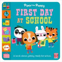 First Experiences: Piper the Puppy First Day at School - First Experiences (Paperback)