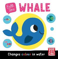 Bath Time: Whale: Changes colour in water - Bath Time (Bath book)