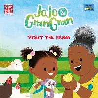 JoJo & Gran Gran: Visit the Farm - JoJo & Gran Gran (Paperback)