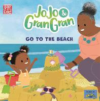 JoJo & Gran Gran: Go to the Beach - JoJo & Gran Gran (Paperback)