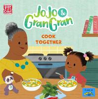 JoJo & Gran Gran: Cook Together - JoJo & Gran Gran (Paperback)
