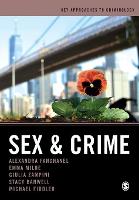 Sex and Crime - Key Approaches to Criminology (Paperback)