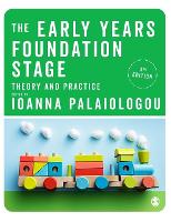 The Early Years Foundation Stage: Theory and Practice (Hardback)