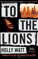 To The Lions - A Casey Benedict Investigation (Paperback)