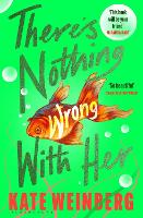 There’s Nothing Wrong With Her (Paperback)