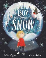 The Boy Who Brought the Snow (Paperback)