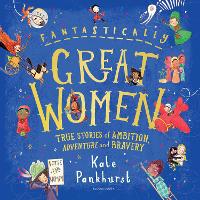 Fantastically Great Women: The Bumper 4-in-1 Collection of Over 50 True Stories of Ambition, Adventure and Bravery (Hardback)