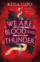 We Are Blood And Thunder (Paperback)