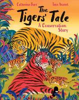 The Tigers' Tale: A conservation story (Hardback)