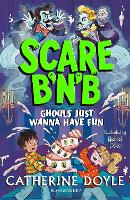 Scare B’n’B: Ghouls Just Wanna Have Fun - Scare B'n'B (Paperback)
