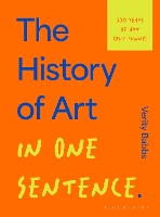 The History of Art in One Sentence: 500 Years of Art (But Funny) (Hardback)