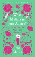 What Matters in Jane Austen?: Twenty Essential Questions Answered (Hardback)