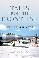 Tales from the Frontline - Middle East Hunters (Hardback)