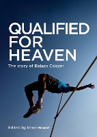 Qualified for Heaven: The Story of Balazs Csiszer (Paperback)