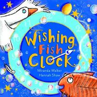 Wishing Fish Clock - Wishing Fish Clock 1 (Paperback)