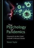 The Psychology of Pandemics: Preparing for the Next Global Outbreak of Infectious Disease (Paperback)