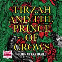 Tirzah And The Prince Of Crows (CD-Audio)