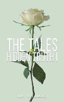 The Tales of Hidden Truth I (Paperback)