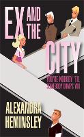 Ex and the City: You're Nobody 'Til Somebody Dumps You (Paperback)