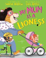 My Mum is a Lioness (Paperback)