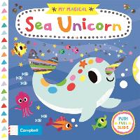 My Magical Sea Unicorn - Campbell My Magical (Board book)