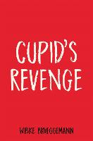 Cupid's Revenge (Paperback)
