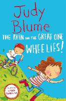 The Pain and the Great One: Wheelies! (Paperback)