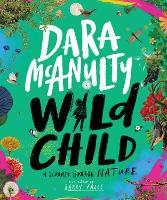 Wild Child: A Journey Through Nature (Paperback)
