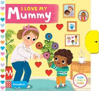 I Love My Mummy - Campbell Busy Books (Board book)